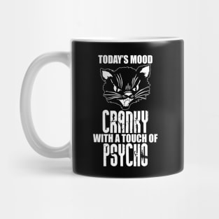 Cranky With A Touch Of Psycho Mug